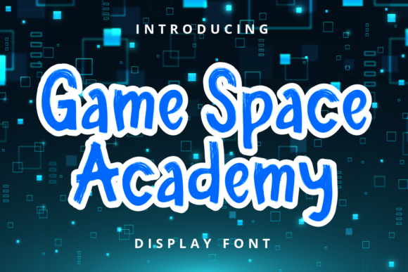 Game Space Academy: A Friendly Font for Creative Brands