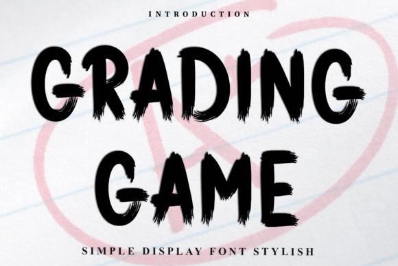 Grading Game: A Font with Personality for Your Creative Projects