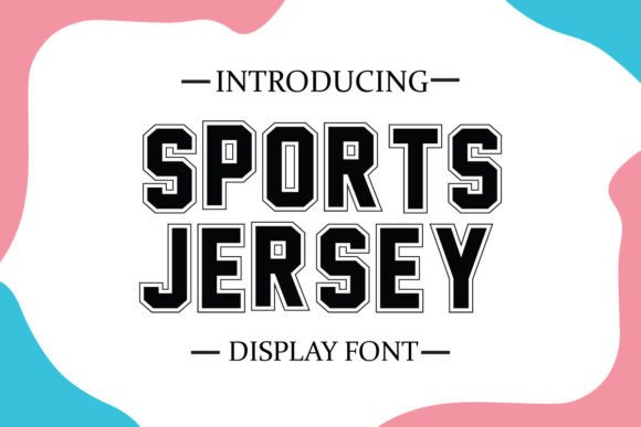 Sports Jersey: The Typeface That Commands Attention