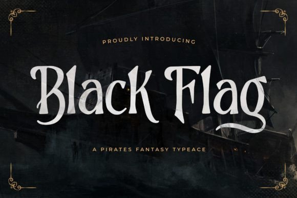Unleash Adventure: The Black Flag Typeface for Bold Design